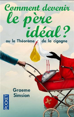 SIMSION, Graeme: Comment devenir le père idéal ?