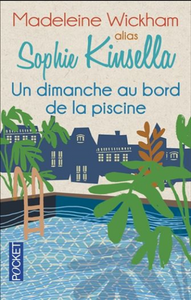 WICKHAM, Madeleine: Un dimanche au bord de la piscine