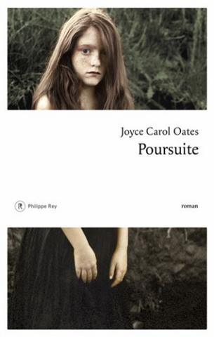 OATES, Joyce Carol: Poursuite