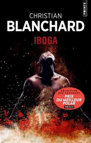 BLANCHARD, Christian: Iboga