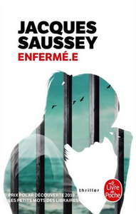 SAUSSEY, Jacques: Enfermé.e