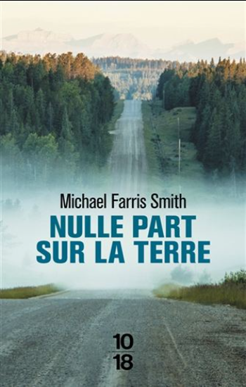 SMITH, Michael Farris: Nulle part sur la terre