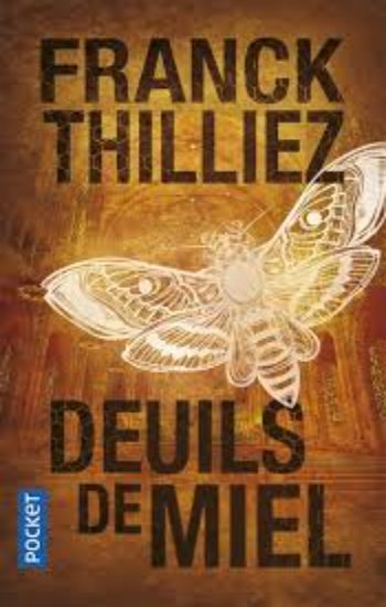 THILLIEZ, Franck: Deuils de miel