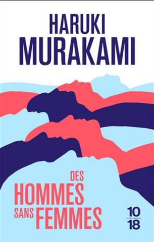 MURAKAMI, Haruki: Des hommes sans femmes