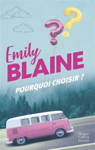 BLAINE, Emily: Pourquoi choisir?