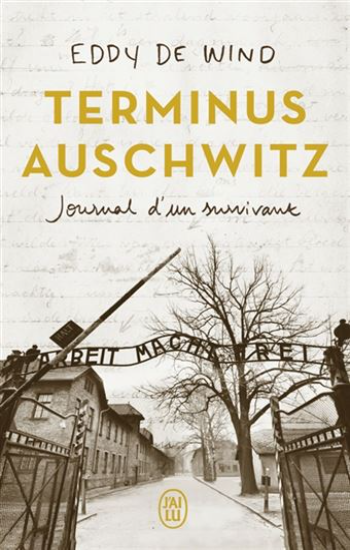 WIND, Eddy de: Terminus Auschwitz