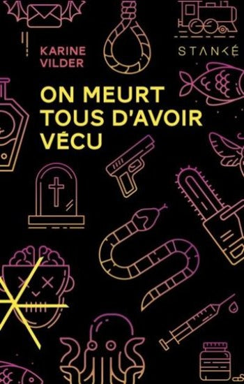 VILDER, Karine: On meurt tous d'avoir vécu