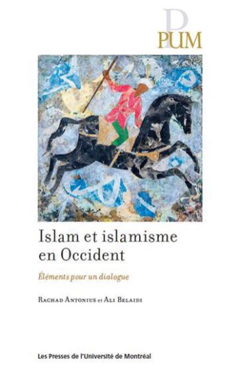 ANTONIUS, Rachad; BELAIDI, Ali: Islam et islamisme en Occident