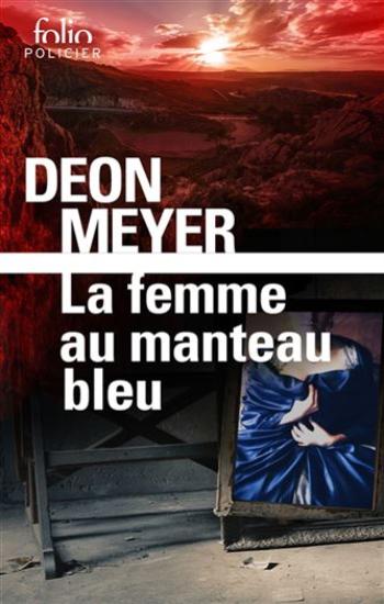 MEYER, Deon: La femme au manteau bleu