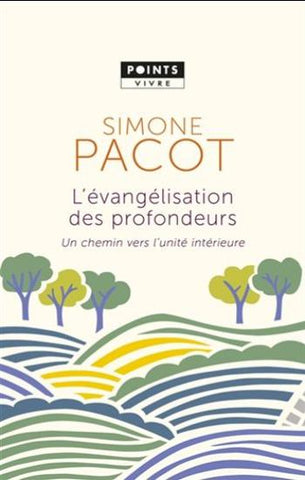 PACOT, Simone: L'évangélisation des profondeurs