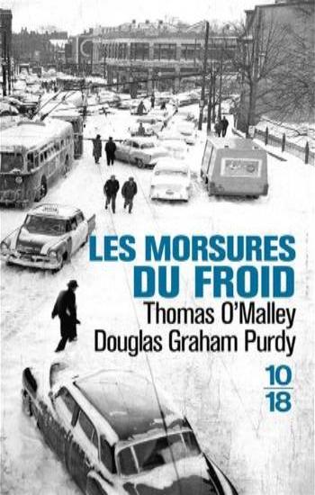 O'MALLEY, Thomas; PURDY, Douglas Graham: Les morsures du froid