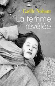 NOHANT, Gaëlle: La femme révélée