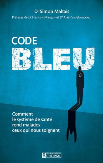 MALTAIS, Simon: Code bleu