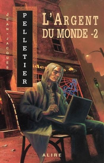 PELLETIER, Jean-Jacques: L'argent du monde Tome 2