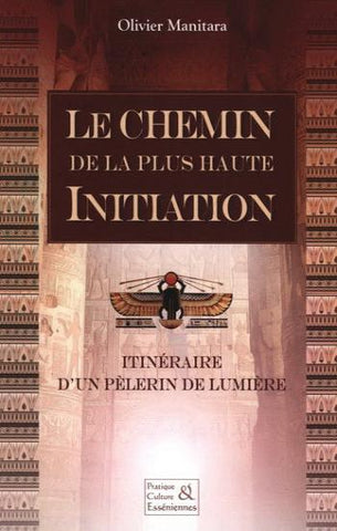 MANITARA, Olivier: Le chemin de la plus haute initiation