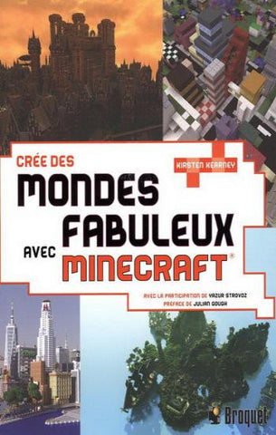 KEARNEY, Kirsten: Crée des mondes fabuleux avec Minecraft