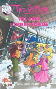 STILTON, Téa: Les Téa Sisters  Tome 13 : Vol dans L'Orient-Express