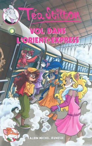 STILTON, Téa: Les Téa Sisters  Tome 13 : Vol dans L'Orient-Express