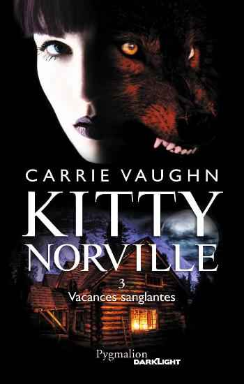 VAUGHN, Carrie: Kitty Norville (3 volumes)