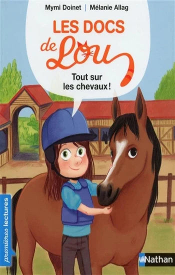 DOINET, Mymi; ALLAG, Mélanie: Les Docs de Lou - Tout sur les chevaux !