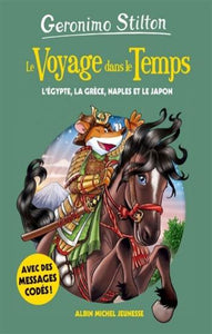 STILTON, Geronimo: Le voyage dans le temps  Tome 8 : L'égypte, la Grèce, Naples et le Japon