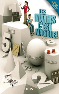 BALL, Johnny: Les maths c'est magique !