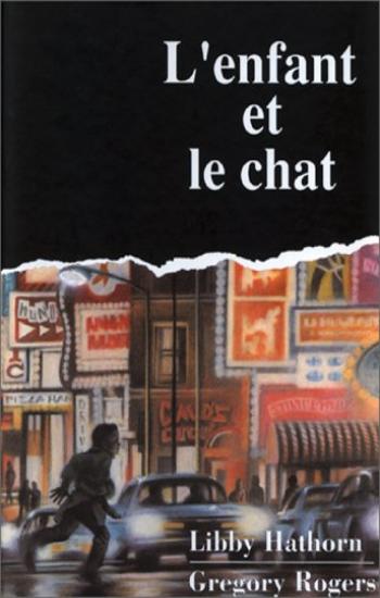 HATHORN, Libby; ROGERS, Gregory: L'enfant et le chat