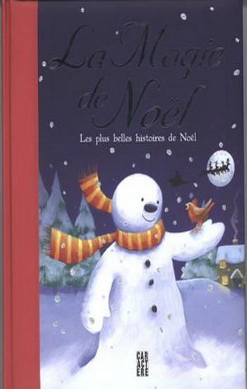 COLLECTIF: La magie de Noël - Les plus belles histoires de Noël