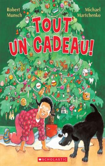 MUNSCH, Robert; MARTCHENKO, Michael: Tout un cadeau !