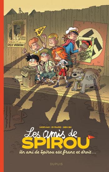 MORVAN, Jean-David: Les amis de Spirou  Tome 1 : Un ami de Spirou est franc et droit...