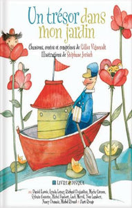 COLLECTIF: Un trésor dans mon jardin - Chansons, contes et comptines de Gilles Vigneault  (CD inclus)