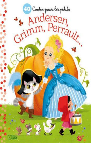 GUDULE: 40 contes pour les petits  Andersen, Grimm, Perreault...