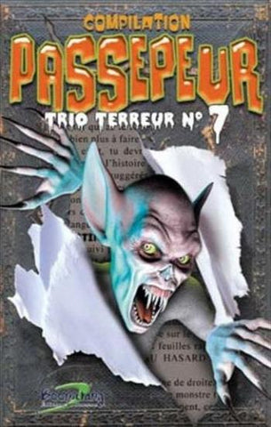 PETIT, Richard: Compilation Passepeur  Trio de terreur Tome 7