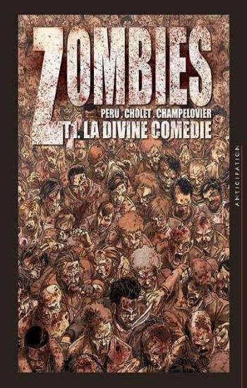 PERU, Olivier: Zombies  Tome 1 : La divine comédie