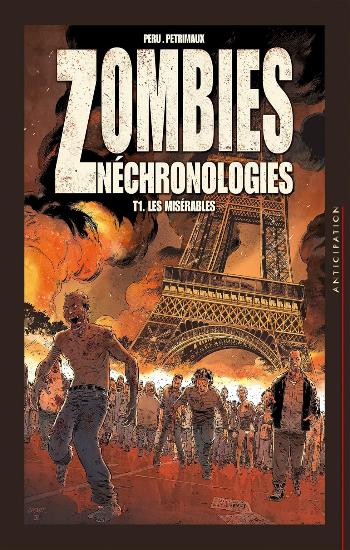 PERU, Olivier: Zombies néchronologie  Tome 1 : Les misérables