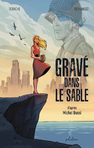 BUSSI, Michel; DERACHE,Jérôme; FERNANDEZ, Cédric: Gravé dans le sable