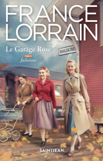 LORRAIN, France: Le Garage Rose Tome 2 : Julienne