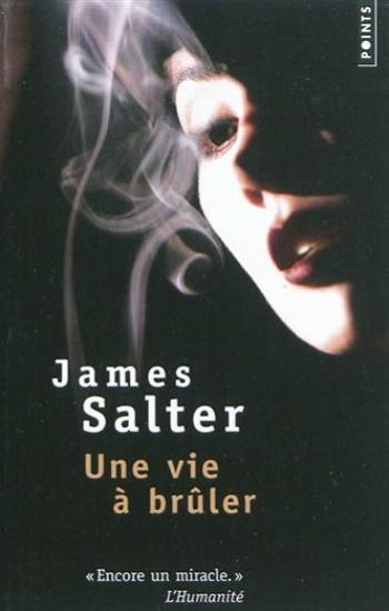 SALTER, James: Une vie à brûler