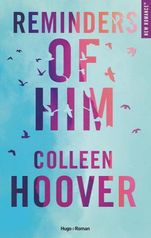 HOOVER, Colleen: Reminders of him