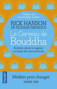 HANSON, Rick; MENDIUS, Richard: Le cerveau de Bouddha