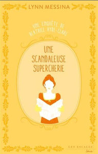 MESSINA, Lynn: Une enquête de Beatrice Hyde-Clare Tome 2 : Une scandaleuse supercherie