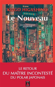 HIGASHINO, Keigo: Le nouveau