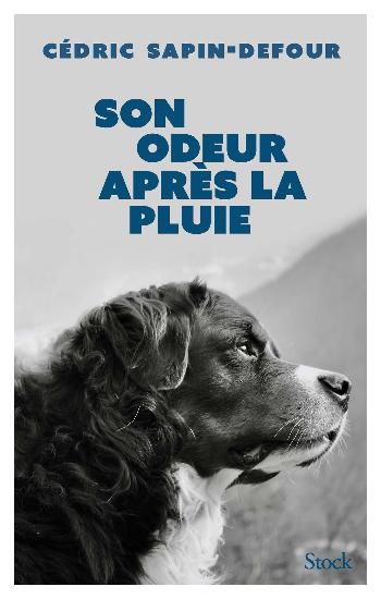 SAPIN-DEFOUR, Cédric: Son odeur après la pluie
