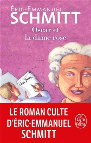 SCHMITT, Éric-Emmanuel: Oscar et la dame rose