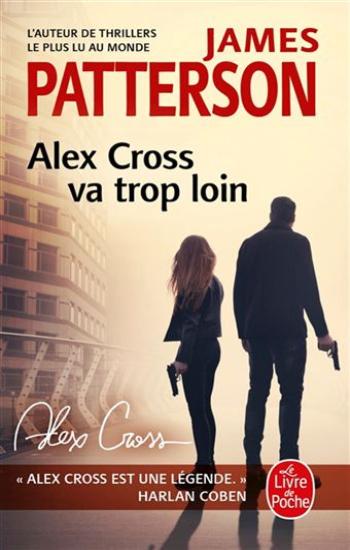 PATTERSON, James: Alex Cross va trop loin