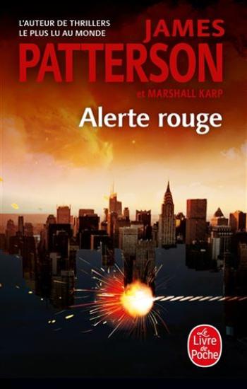 PATTERSON, James; KARP, Marshall: Alerte rouge