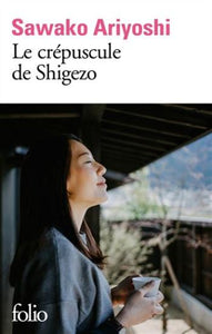 ARIYOSHI, Sawako: Le crépuscule de Shigezo