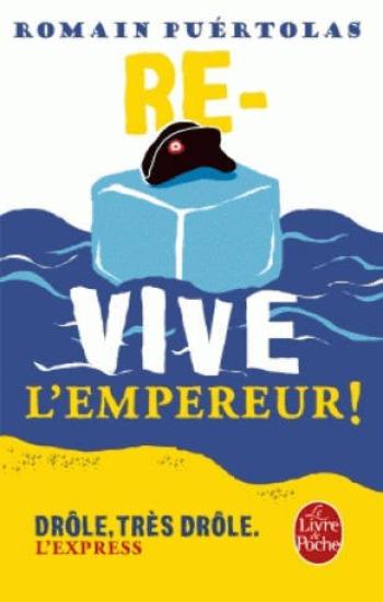 PUÉRTOLAS, Romain: Vive l'empereur