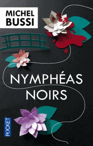 BUSSI, Michel: Nymphéas noirs