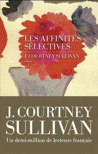 SULLIVAN, J. Courtney: Les affinités sélectives